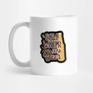 Save Water, Drink Beer Mug